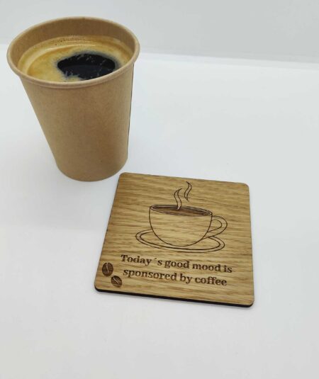 Todays good mood is sponsored by Coffee Coaster